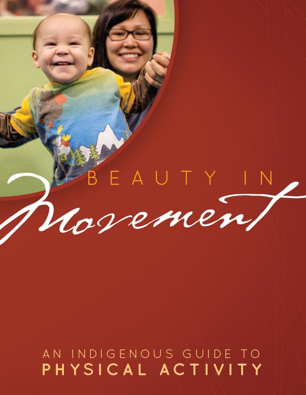 Beauty in Movement: An Indigenous Guide to Physical Activity