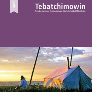 Tebatchimowin Guide